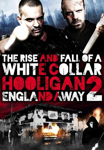 White Collar Hooligan 2: England Away poster