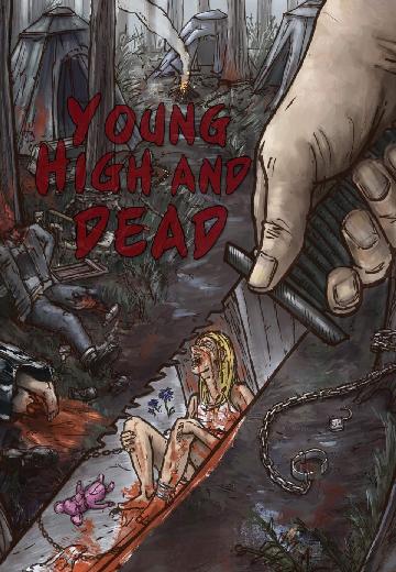Young, High and Dead poster