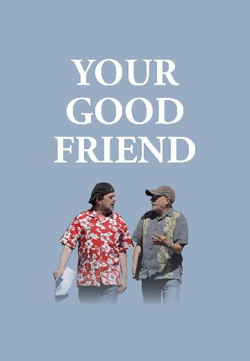 Your Good Friend poster