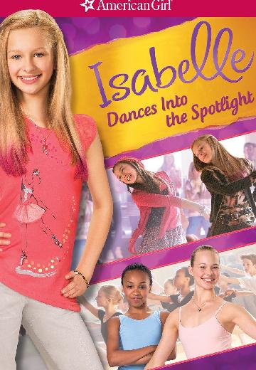 American Girl: Isabelle Dances Into the Spotlight poster