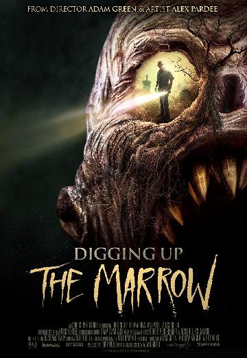 Digging Up the Marrow poster