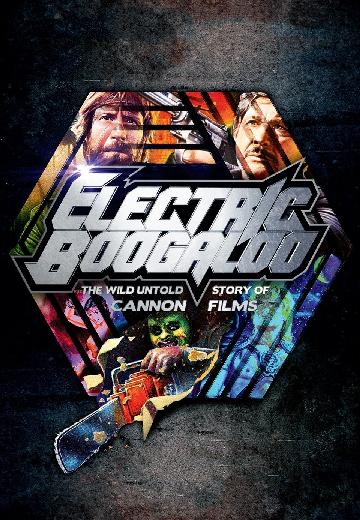 Electric Boogaloo: The Wild, Untold Story of Cannon Films poster