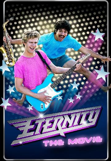 Eternity: The Movie poster