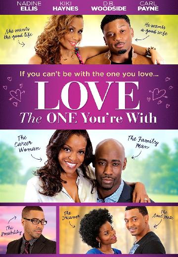 Love the One You're With poster
