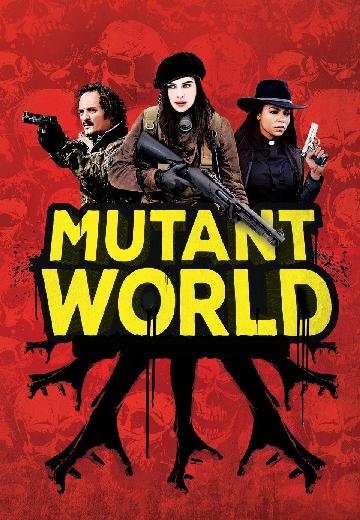 Mutant World poster