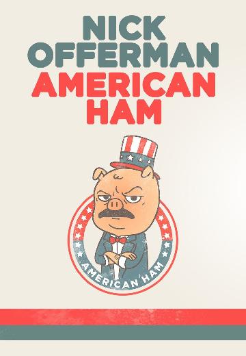 Nick Offerman: American Ham poster