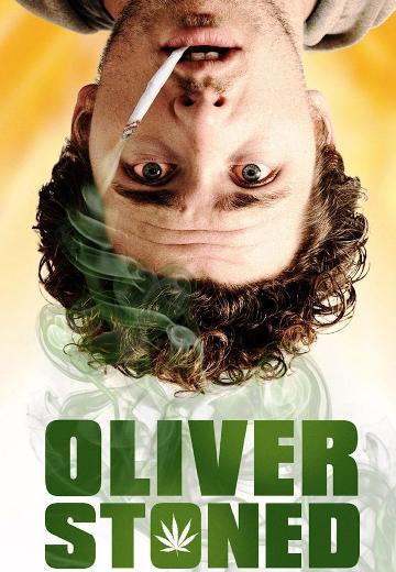 Oliver, Stoned. poster