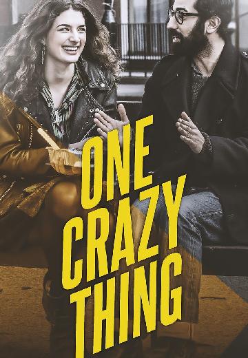 One Crazy Thing poster