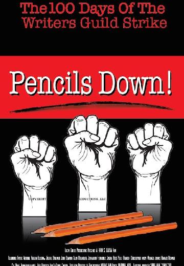 Pencils Down! The 100 Days of the Writers Guild Strike poster
