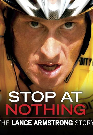 Stop at Nothing: The Lance Armstrong Story poster