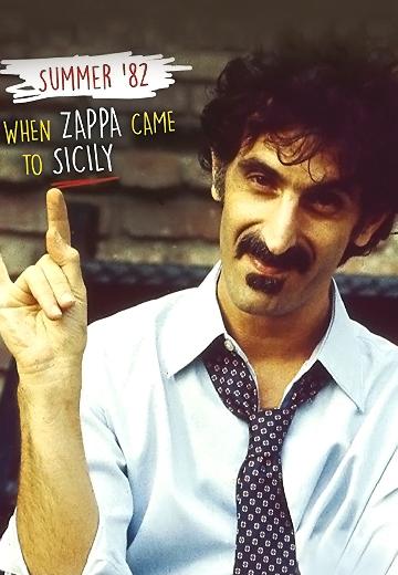 Summer '82: When Zappa Came to Sicily poster