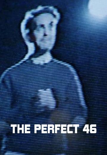 The Perfect 46 poster