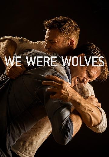 We Were Wolves poster