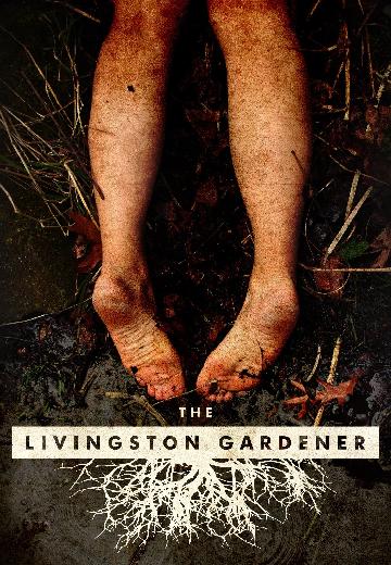 The Livingston Gardener poster