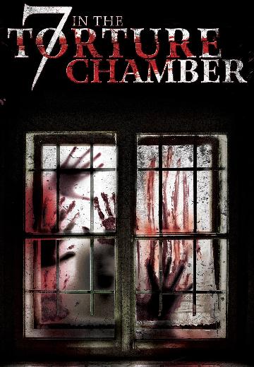 7 in the Torture Chamber poster