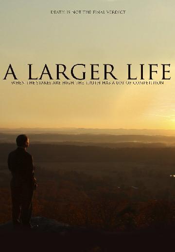 A Larger Life poster