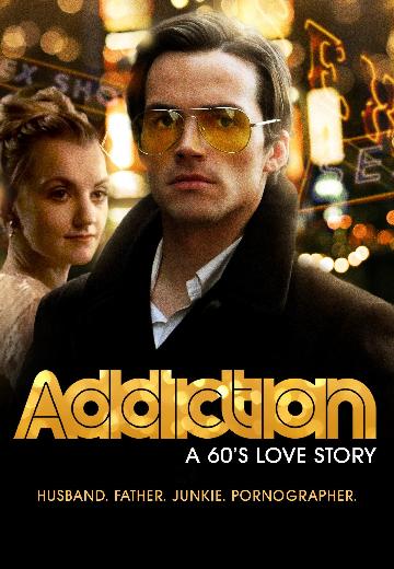 Addiction: A 60's Love Story poster