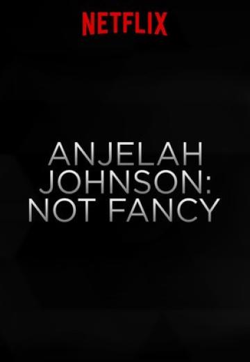 Anjelah Johnson: Not Fancy poster