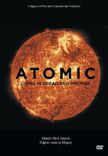 Atomic: Living in Dread and Promise poster