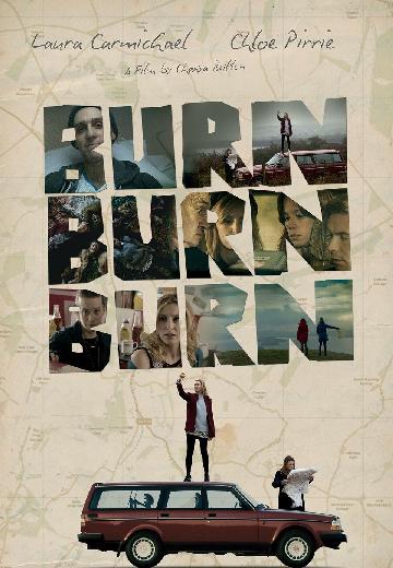 Burn Burn Burn poster