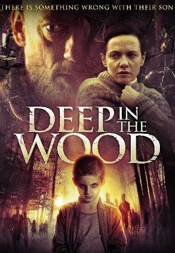 Deep in the Wood poster