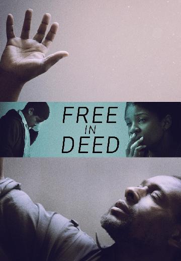 Free in Deed poster
