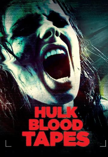 Hulk Blood Tapes poster