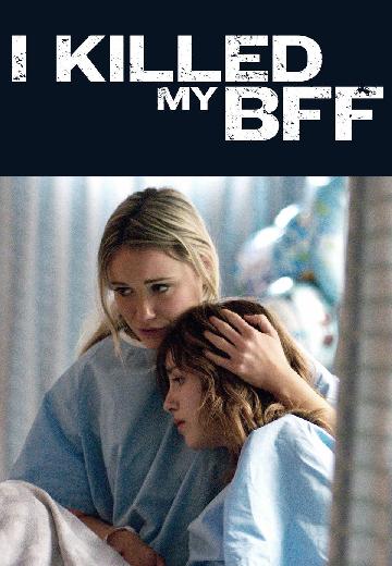 I Killed My BFF poster