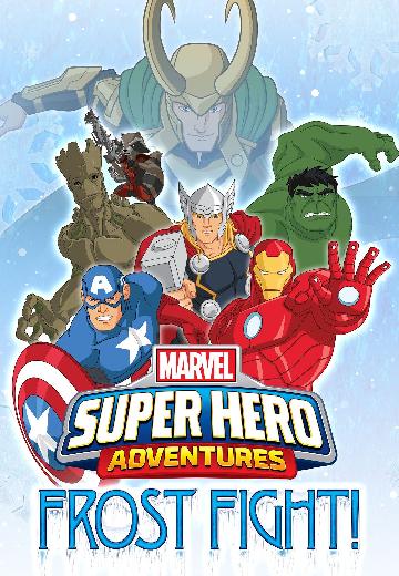 Marvel Super Hero Adventures: Frost Fight! poster