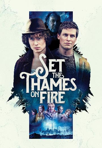 Set the Thames on Fire poster