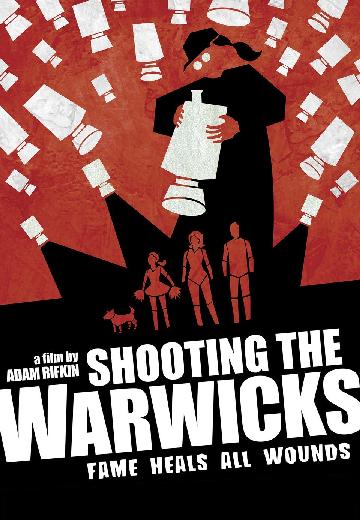 Shooting the Warwicks poster