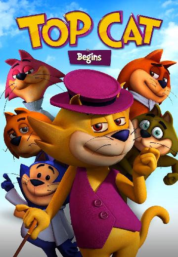 Top Cat Begins poster