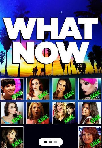 What Now poster