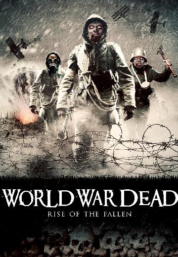 World War Dead: Rise of the Fallen poster