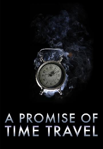 A Promise of Time Travel poster