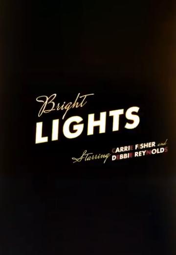 Bright Lights: Starring Carrie Fisher and Debbie Reynolds poster