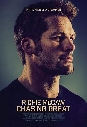 Richie McCaw: Chasing Great poster