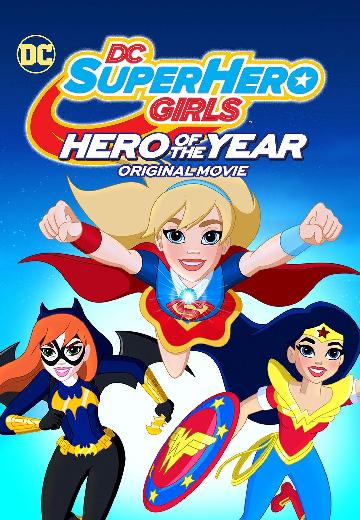 DC Super Hero Girls: Hero of the Year poster