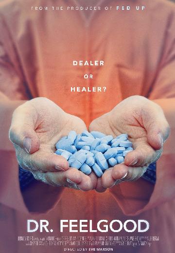 Dr. Feelgood: Dealer or Healer? poster