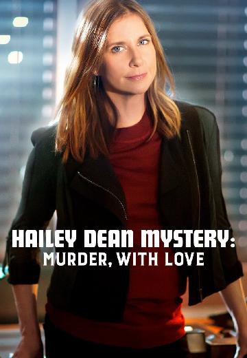 Hailey Dean Mystery: Murder, With Love poster