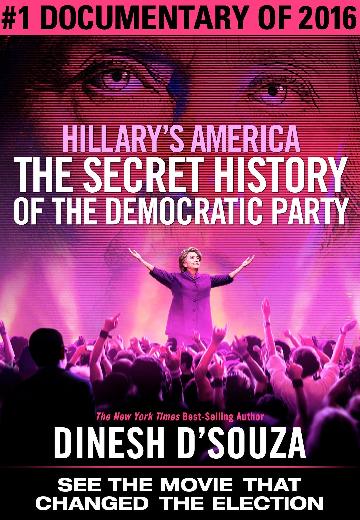 Hillary's America: The Secret History of the Democratic Party poster