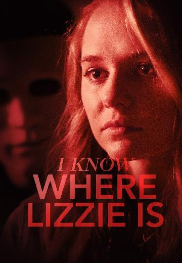 I Know Where Lizzie Is poster