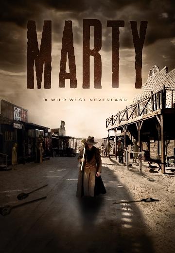 Marty: A Wild West Neverland poster