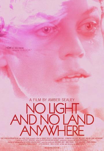 No Light and No Land Anywhere poster
