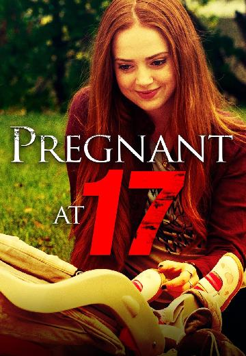 Pregnant at 17 poster