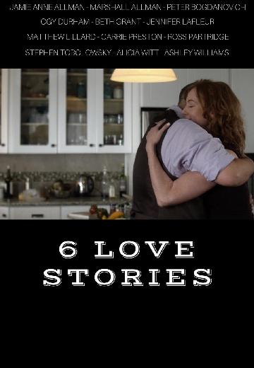 6 Love Stories poster
