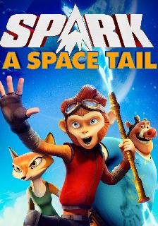 Spark: A Space Tail poster