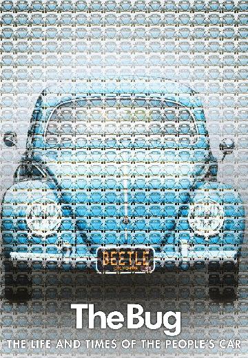 The Bug: Life and Times of the People's Car poster
