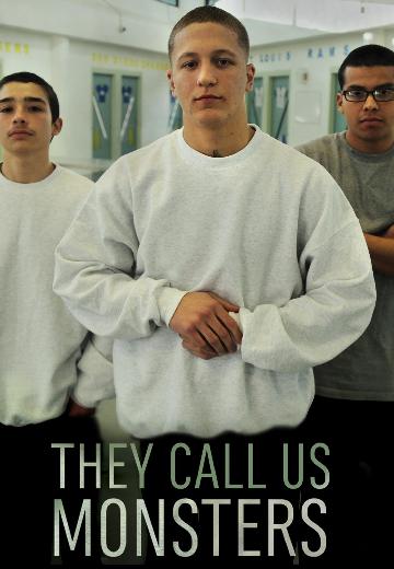 They Call Us Monsters poster