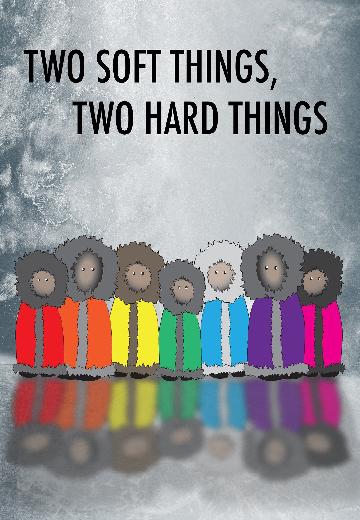 Two Soft Things, Two Hard Things poster